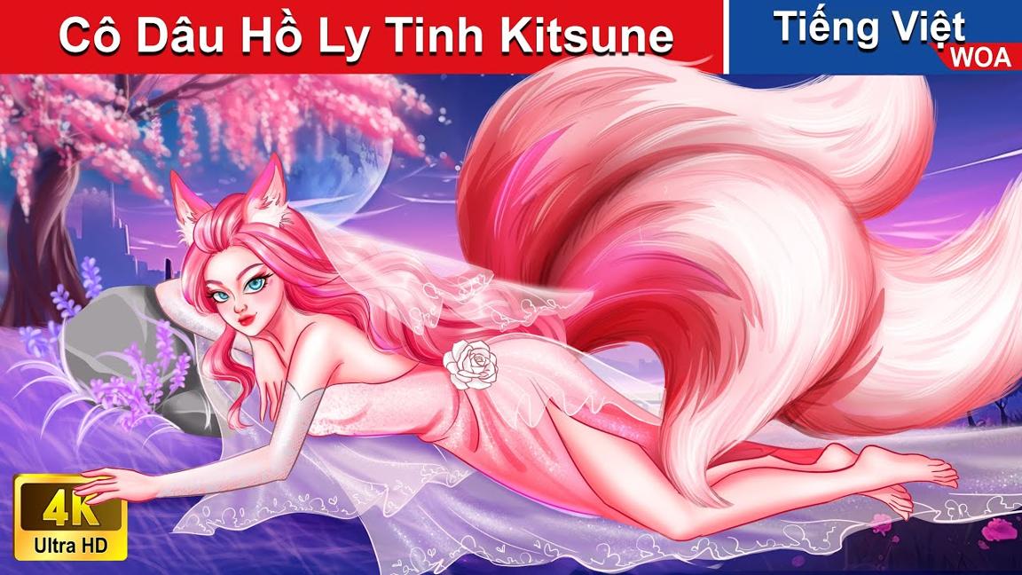 Cô Dâu Hồ Ly Tinh Kitsune 👰🦊 Truyện Cổ Tích Việt Nam | WOA Fairy Tales