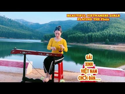 BEAUTIFUL VIETNAMESE GIRLSPLAYING THE Flute | GÁI XINH VIỆT NAM ĐÁNH ĐÀN #Thaytrilamnong