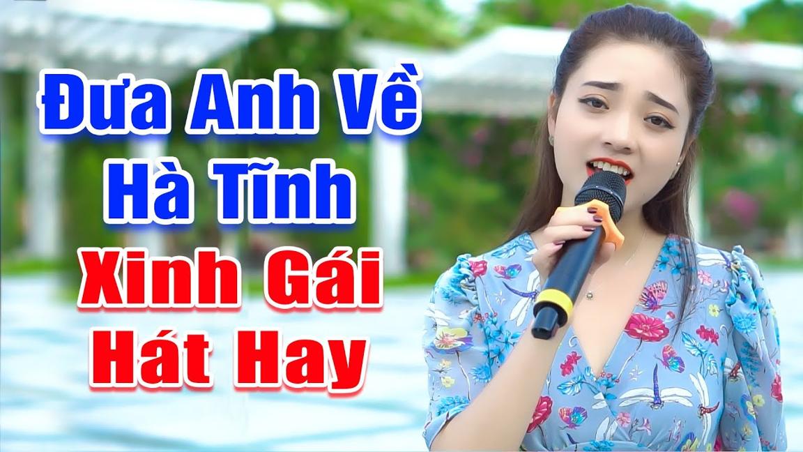 LK Đưa Anh Về Hà Tĩnh - Em Gái Xinh Đẹp Hát Lại Hay Càng Nghe Càng Thấy Mê - Ngọc Khánh