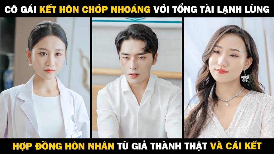 Cô Gái Kết Hôn Chớp Nhoáng Với Tổng Tài Lạnh Lùng, HỢP ĐỒNG HÔN NHÂN Từ Giả Thành Thật VÀ CÁI KẾT