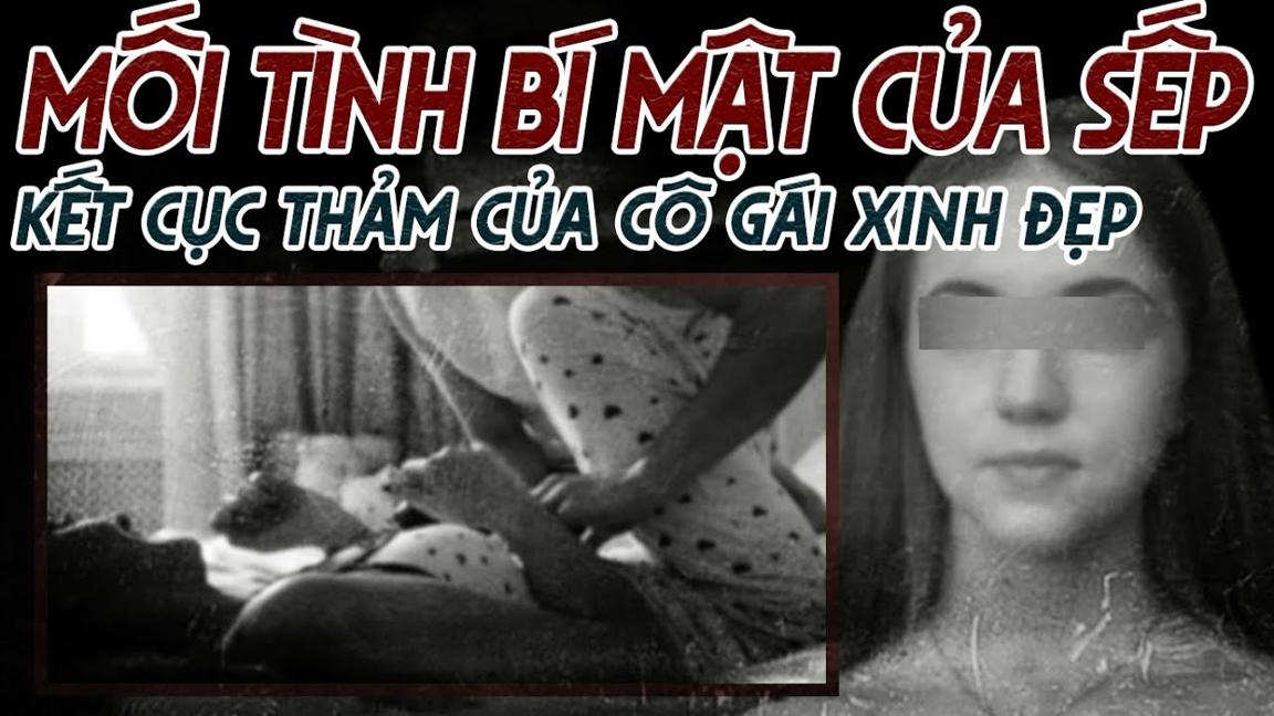 Kỳ Án Trung Quốc: Mối Tình Gian Díu Giữa Sếp và Cô Gái Trẻ Xinh Đẹp