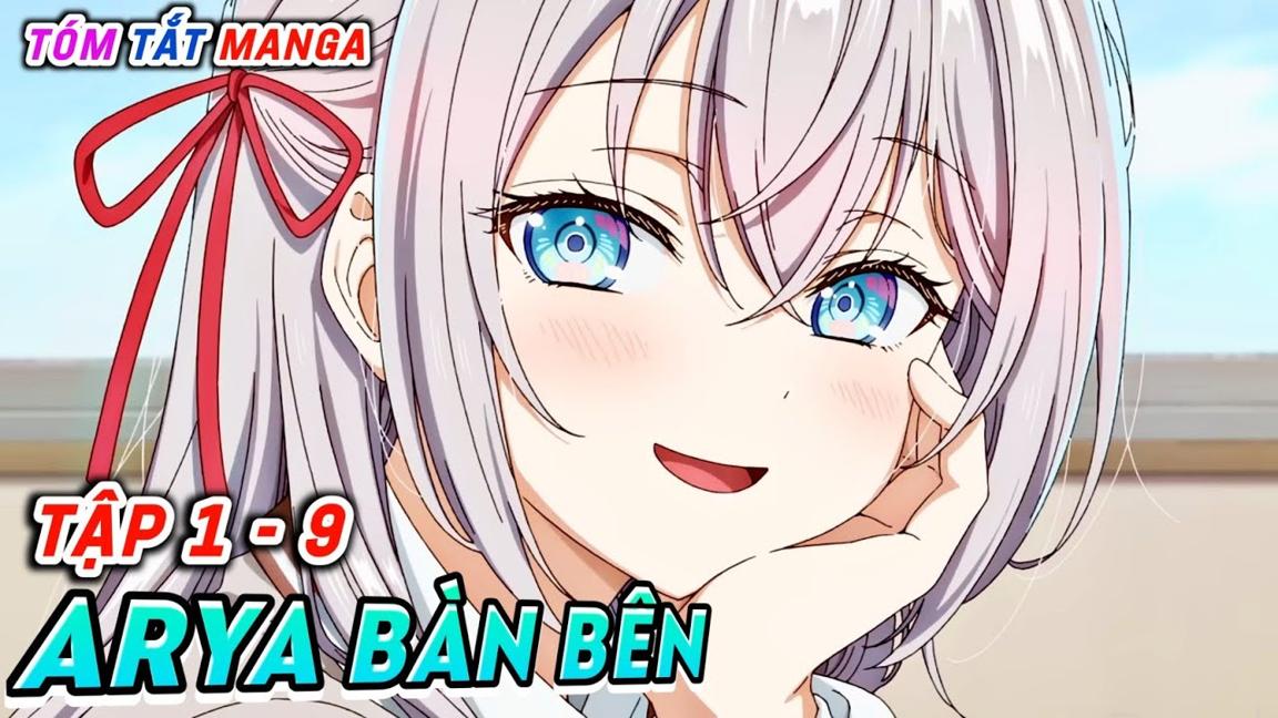 Arya Bàn Bên Trêu Tui Bằng Tiếng Nga (Tập 1 - 9) | Tóm Tắt Manga | Cam Anime Review