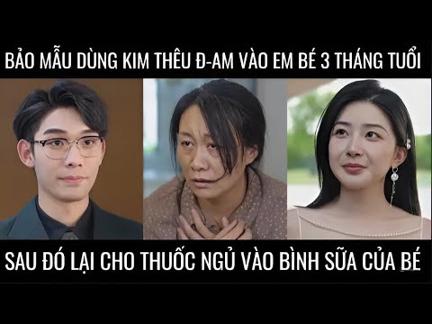 Bảo mẫu dùng kim thêu đ-am vào em bé 3 tháng tuổi, sau đó lại cho thuốc ngủ vào bình sữa của bé